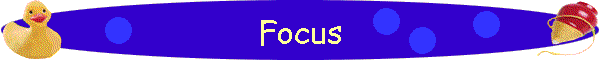 Focus